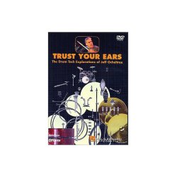 Jeff Ocheltree: Trust Your Ears - Drum Tech Explorations