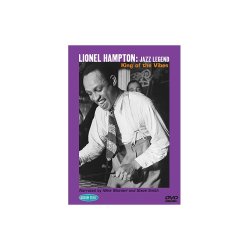 Lionel Hampton: Jazz Legend - King Of The Vibes