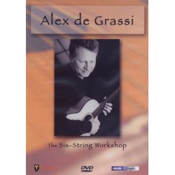 Grassi Alex De The Six-String Workshop Guitar Dvd