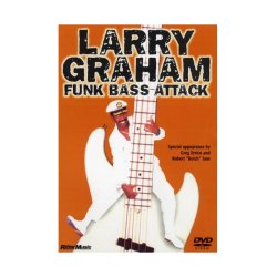 Larry Graham: Funk Bass Attack