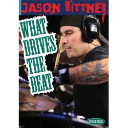 Jason Bittner: What Drives The Beat (DVD)