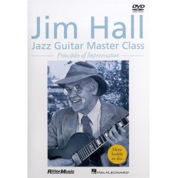 Jim Hall: Jazz Guitar Master Class - Principles Of Improvisation