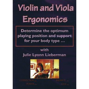 LIEBERMAN JULIE LYON VIOLIN AND VIOLA ERGONOMICS DVD