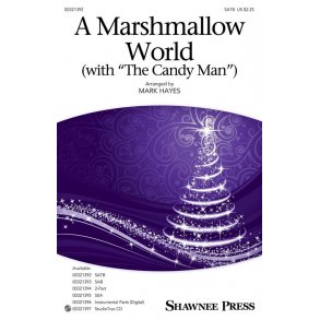 A Marshmallow World (with The Candy Man)