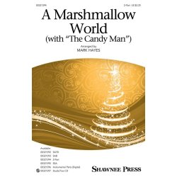 A Marshmallow World (with The Candy Man)