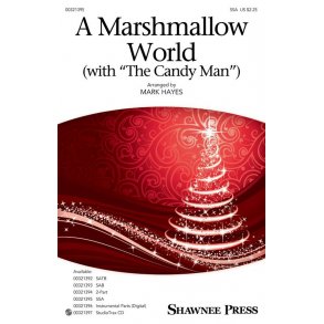 A Marshmallow World (with The Candy Man)
