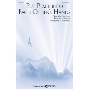 Put Peace into Each Other's Hands