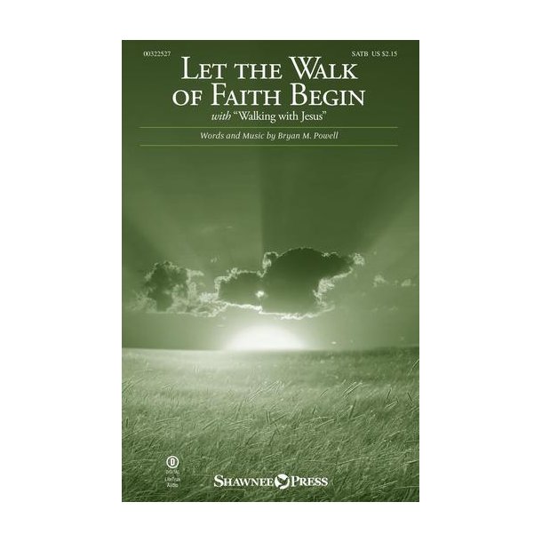 Let the Walk of Faith Begin : with Walking with Jesus