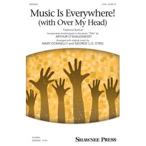 Music Is Everywhere! (with Over My Head)