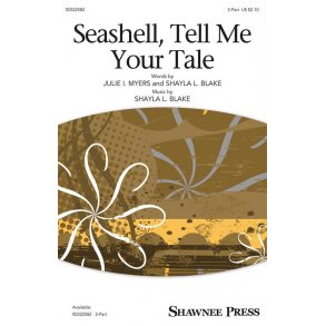 Seashell, Tell Me Your Tale