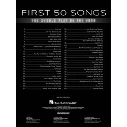 First 50 Songs You Should Play on the Horn : A Must-Have Collection of Well-Known Songs, Including Many Horn Features!