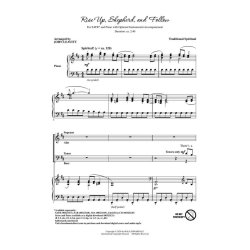 Rise Up, Shepherd, and Follow : Traditional Spiritual/arr. John Leavitt