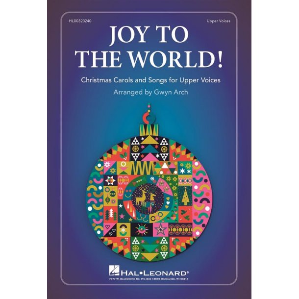 Joy to the World! : Christmas Songs and Carols for Upper Voices
