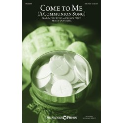 Come to Me : (A Communion Song)