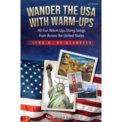 Wander The Usa With Warm-ups : 40 Fun Warm-Ups Using Songs from Across the United States