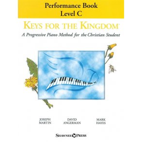 Keys for the Kingdom - Performance Book, Level C : A Progressive Piano Method for the Christian Student