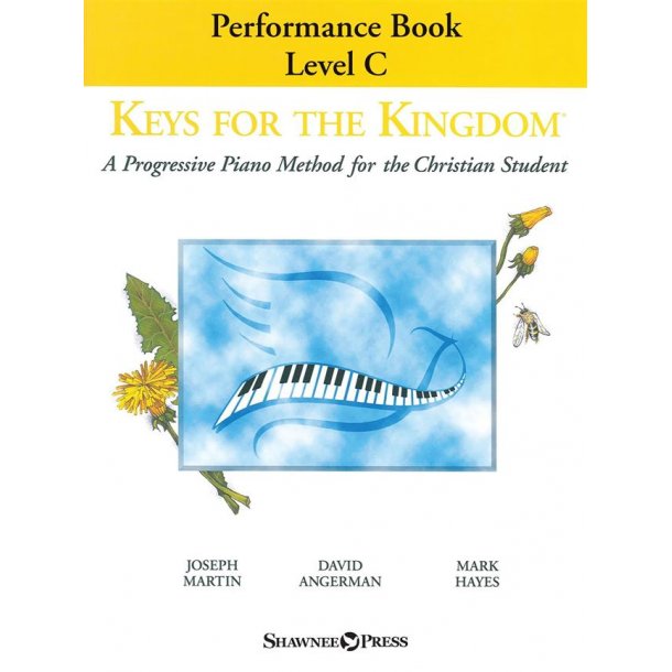 Keys for the Kingdom - Performance Book, Level C : A Progressive Piano Method for the Christian Student
