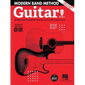 Modern Band - Guitar : A beginner's Guide for Group or Private Instruction