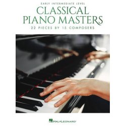 Classical Piano Masters: Early Intermediate : 21 Pieces by 17 Composers