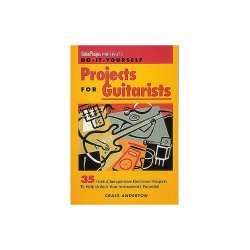 Craig Anderton: Guitar Player Presents Do-It-Yourself Projects For Guitarists