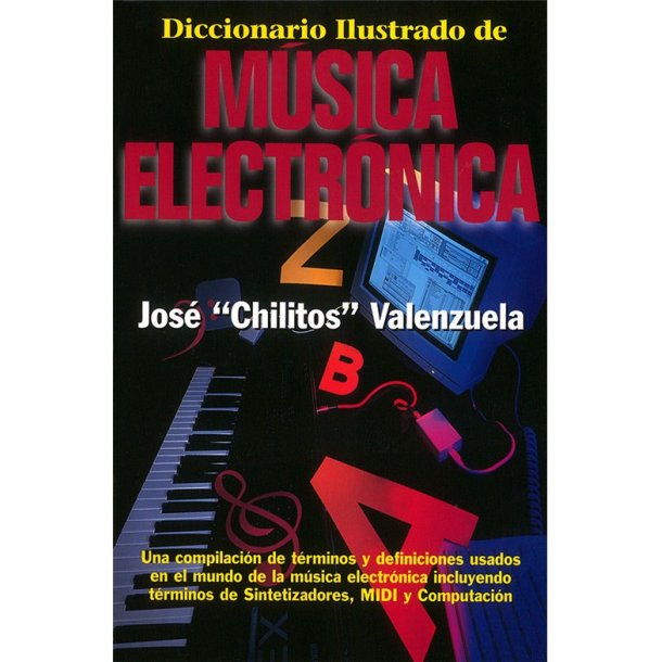 Diccionario Illustrado de M&uacute;sica Electr&oacute;nica