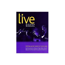 The Live Sound Manual