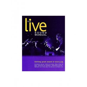 The Live Sound Manual