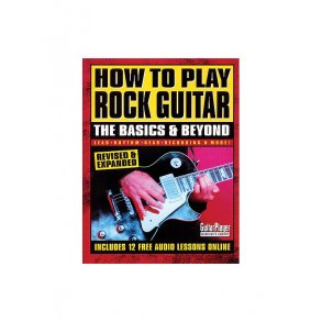 How to Play Rock Guitar - The Basics & Beyond