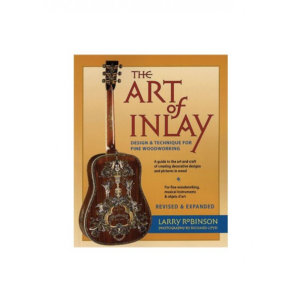 The Art of Inlay - Revised &amp; Expanded