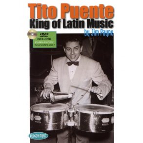 Jim Payne: Tito Puente - King Of Latin Music