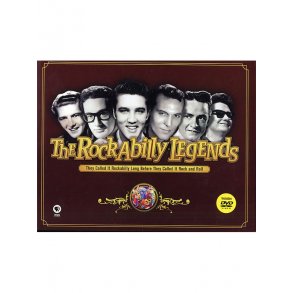 The Rockabilly Legends: They Called It Rockabilly Long Before It Was Called Rock And Roll