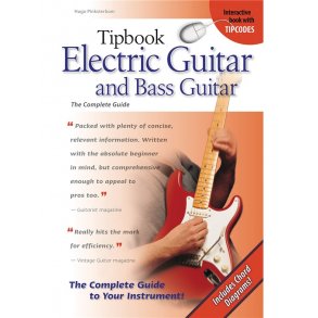 Tipbook: Electric Guitar And Bass Guitar - The Complete Guide