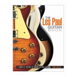 Tony Bacon: The Les Paul Guitar Book