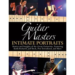 DI PERNA ALAN GUITAR MASTERS INTIMATE PORTRAITS GTR BK
