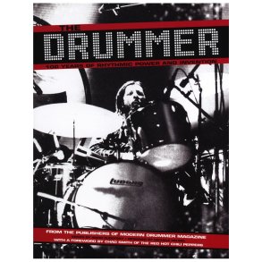 The Drummer: 100 Years Of Rhythmic Power And Invention (Paperback)