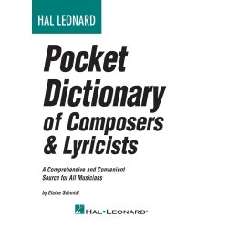 HAL LEONARD POCKET DICTIONARY OF COMPOSERS & LYRICISTS BAM BK