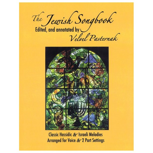 JEWISH SONGBOOK THE CLASSIC HASIDIC &amp; ISRAELI MELODIES (PASTERNAK) 2PT
