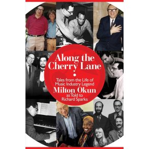 OKUN MILTON ALONG THE CHERRY LANE MUSIC INDUSTRY LEGEND BAM BK