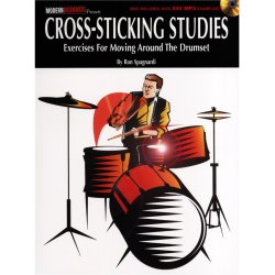 Ron Spagnardi: Cross-Sticking Studies - Exercises For Moving Around The Drumset