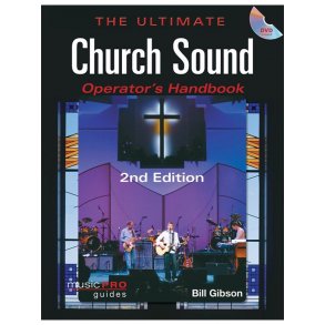 THE ULTIMATE CHURCH SOUND OPEARTOR'S HANDBOOK 2ND EDITION BK/DVD