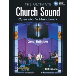THE ULTIMATE CHURCH SOUND OPEARTOR'S HANDBOOK 2ND EDITION BK/DVD