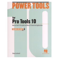 Glenn Lorbecki: Power Tools for Pro Tools 10