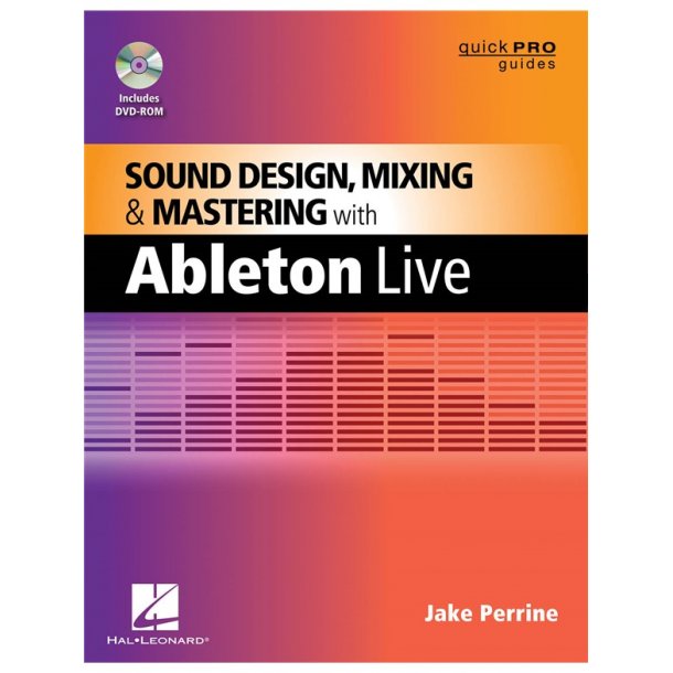 PERRINE JAKE SOUND DESIGN MIXING &amp; MASTERING WITH ABLETON LIVE BK/DVD