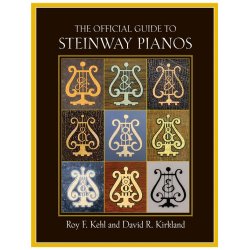 Kirkland D/Kehl R The Official Guide To Steinway Pianos Hb Bam Book