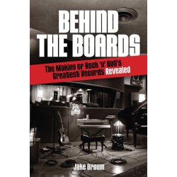 Jake Brown: Behind The Boards