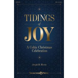 Tidings of Joy : A Celtic Christmas Celebration