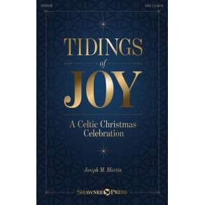 Tidings of Joy : A Celtic Christmas Celebration