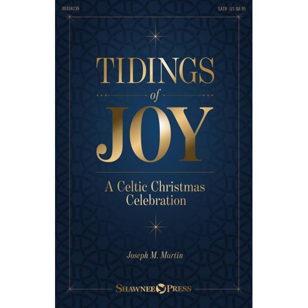 Tidings of Joy : A Celtic Christmas Celebration