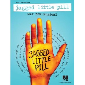 Jagged Little Pill : Our New Musical - Vocal Selections