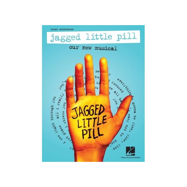 Jagged Little Pill : Our New Musical - Vocal Selections